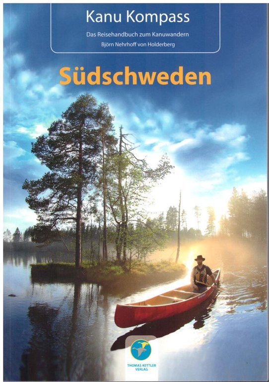 Thomas Kettler Verlag Kanu Kompass Südschweden zum Kanuwandern