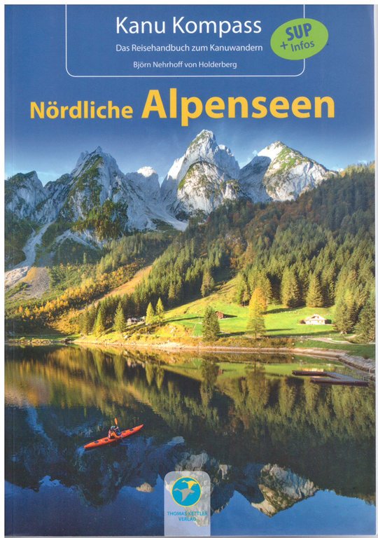 Thomas Kettler Verlag Kanu Kompass Nördliche Alpenseen incl. SUP