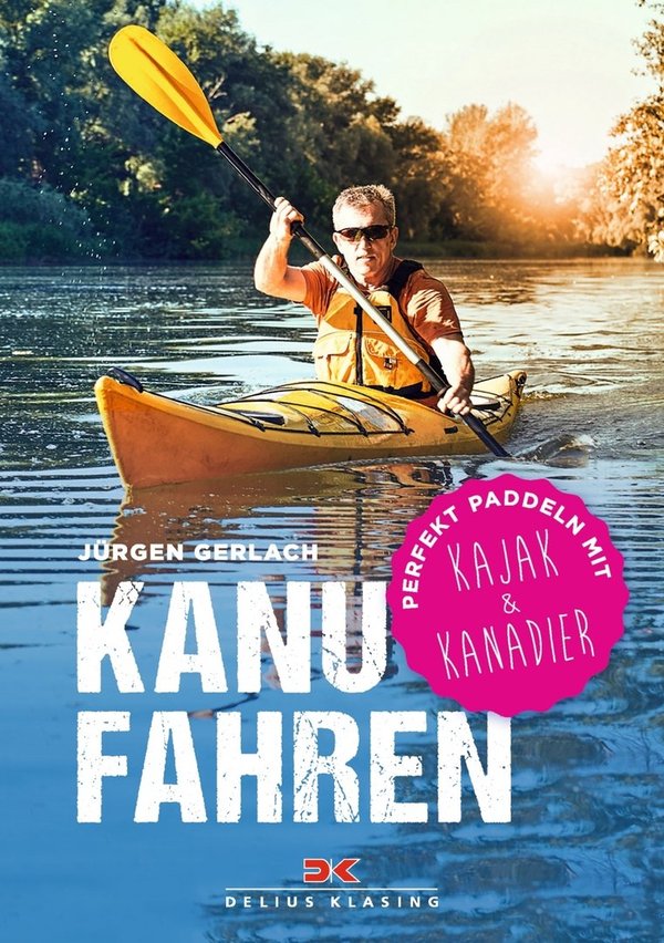 Jürgen Gerlach - Kanufahren 1.Auflage 2018